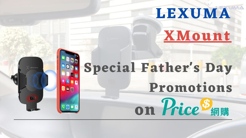 [Limited] Special Father's Day Promotions of Lexuma XMount on Price.com
