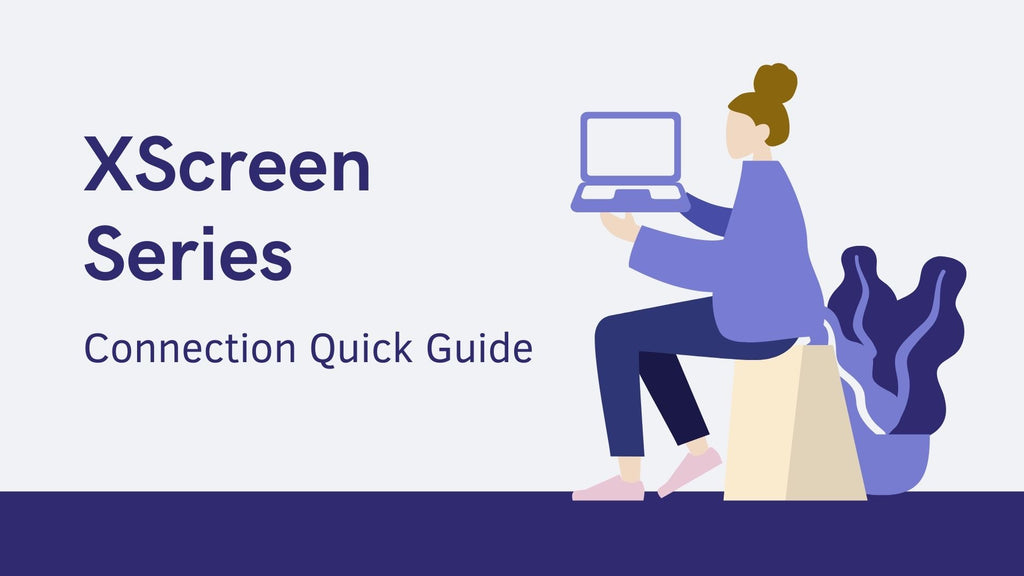 XScreen Portable Monitor Connection Guide
