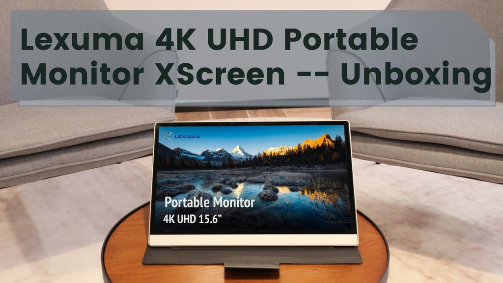 Everything About Lexuma XScreen 4K -- Unboxing of Lexuma XScreen 15.6" 4K UHD Portable Touch Screen Monitor